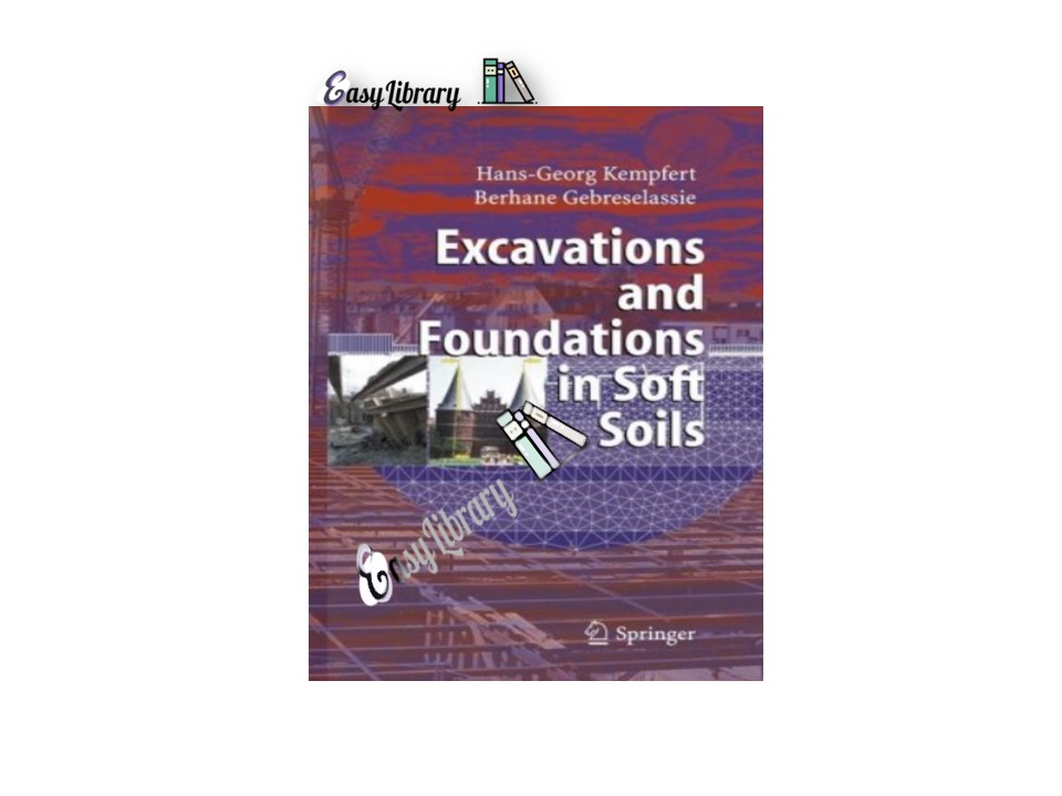 Excavations-and-Foundations-in-Soft-Soils-by-Hans-and-Berhane