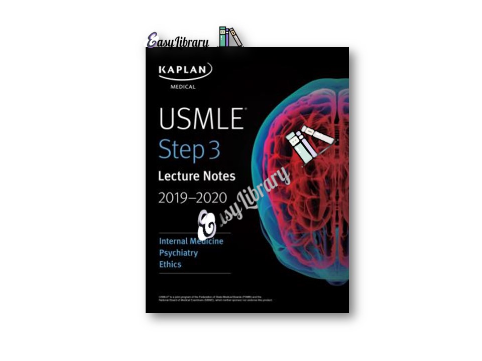 USMLE Step 3 Lecture Notes 2019-2020: Internal Medicine, Psychiatry, Ethics